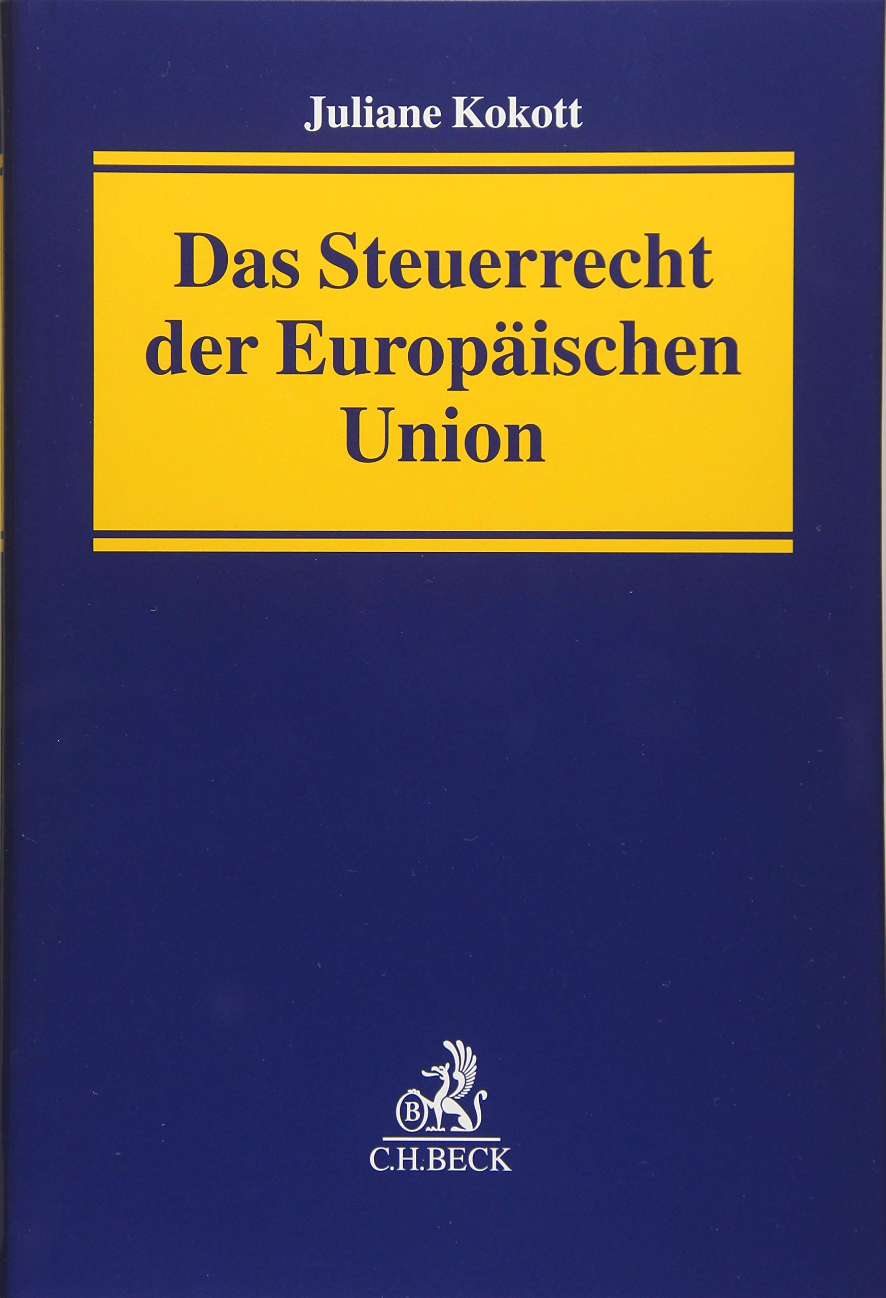 Das Steuerrecht der Europäischen Union book