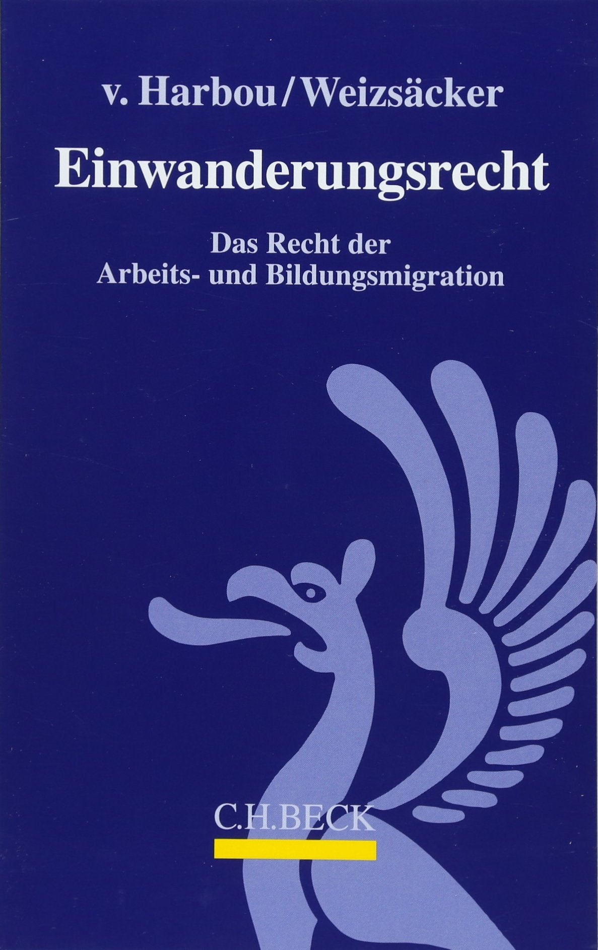 Einwanderungsrecht: Das Recht der Arbeits- und Bildungsmigration Law