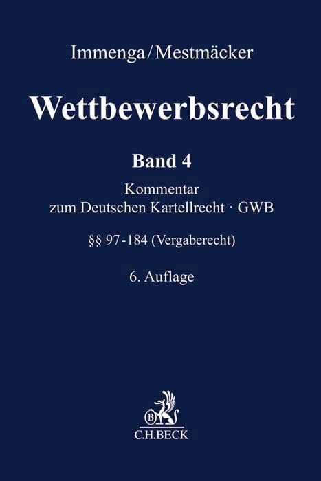 Wettbewerbsrecht Band 4: Vergaberecht. Kommentar zum Europäischen und Deutschen Kartellrecht Law