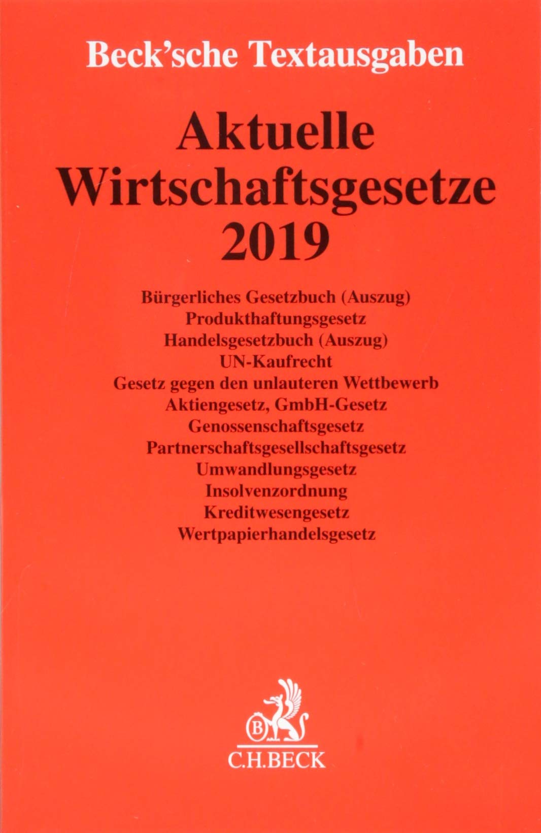 Aktuelle Wirtschaftsgesetze 2019 Law Books