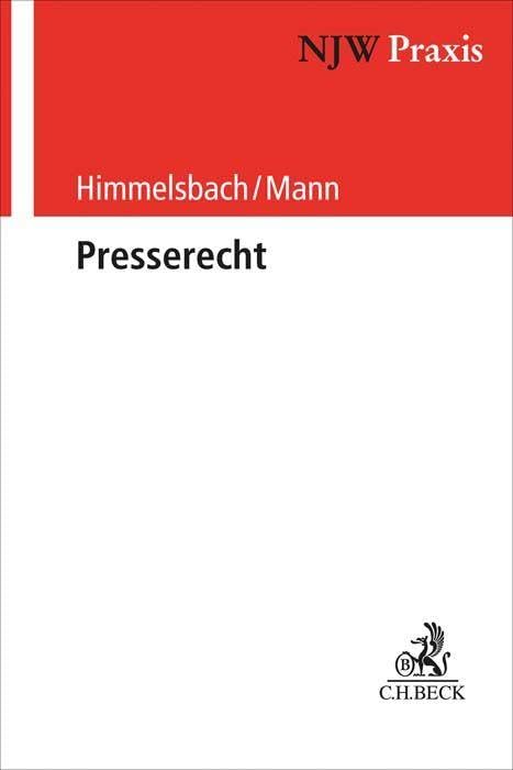 Presserecht (NJW-Praxis, Band 101) Law