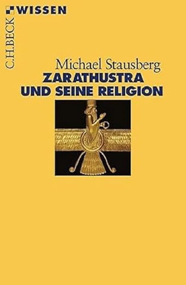 Zarathustra und seine Religion (Beck'sche Reihe) Philosophy