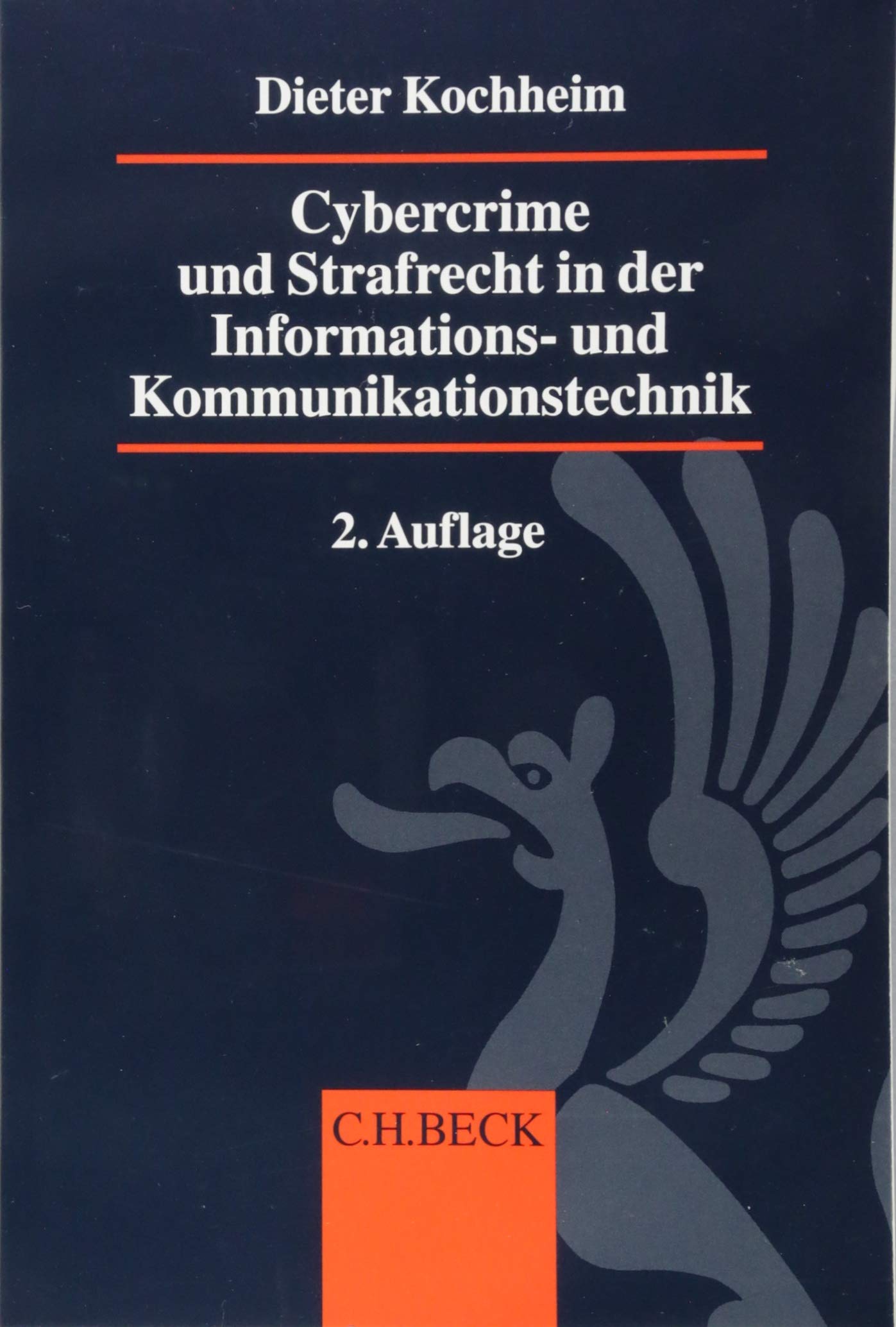 Cybercrime und Strafrecht in der Informations- und Kommunikationstechnik Law