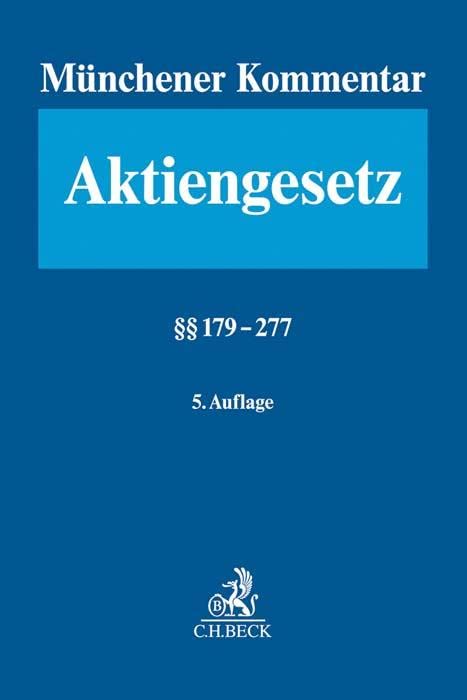 Münchener Kommentar zum Aktiengesetz  Bd. 4: §§ 179-277 Law