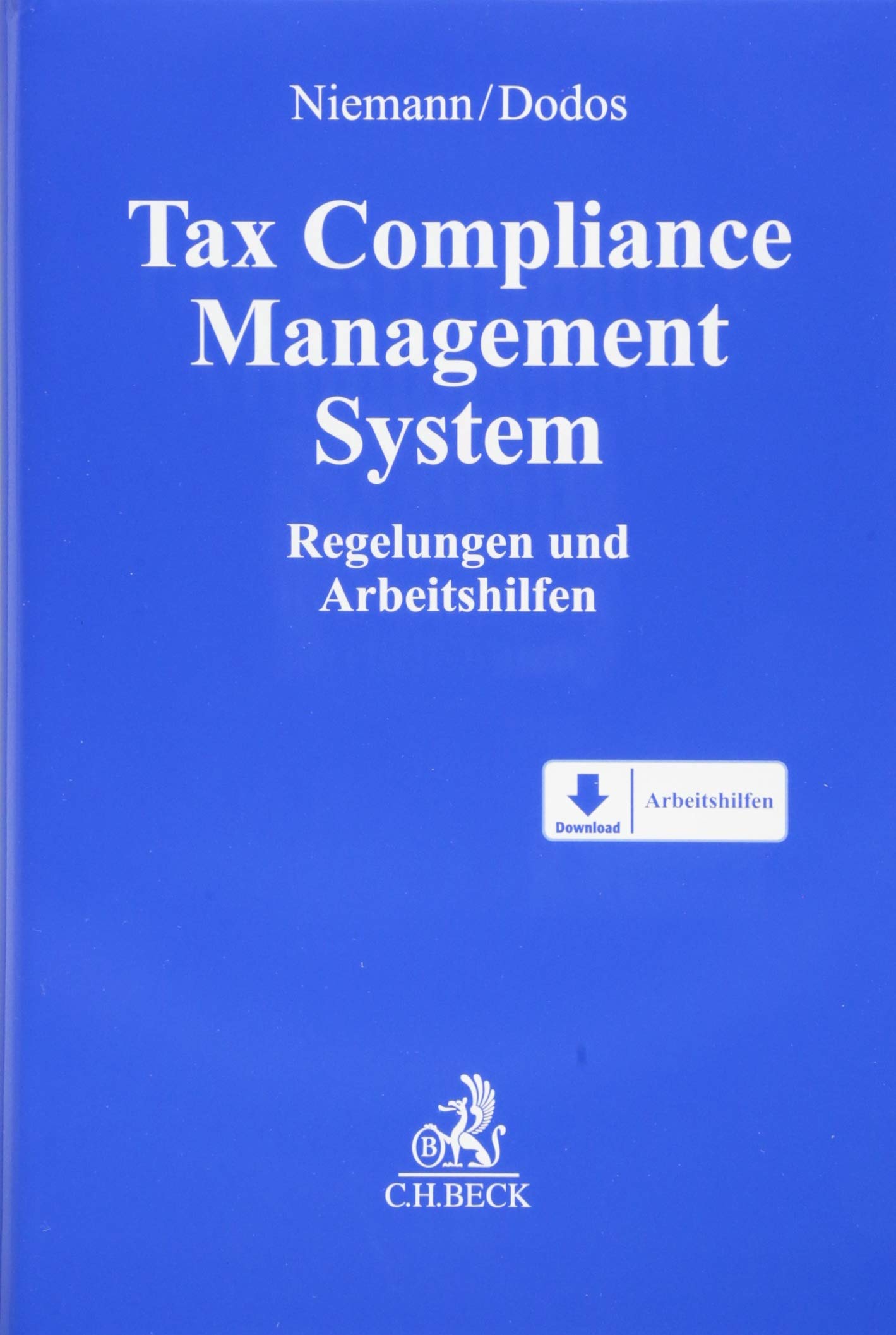 Tax Compliance Management System: Regelungen und Arbeitshilfen Law