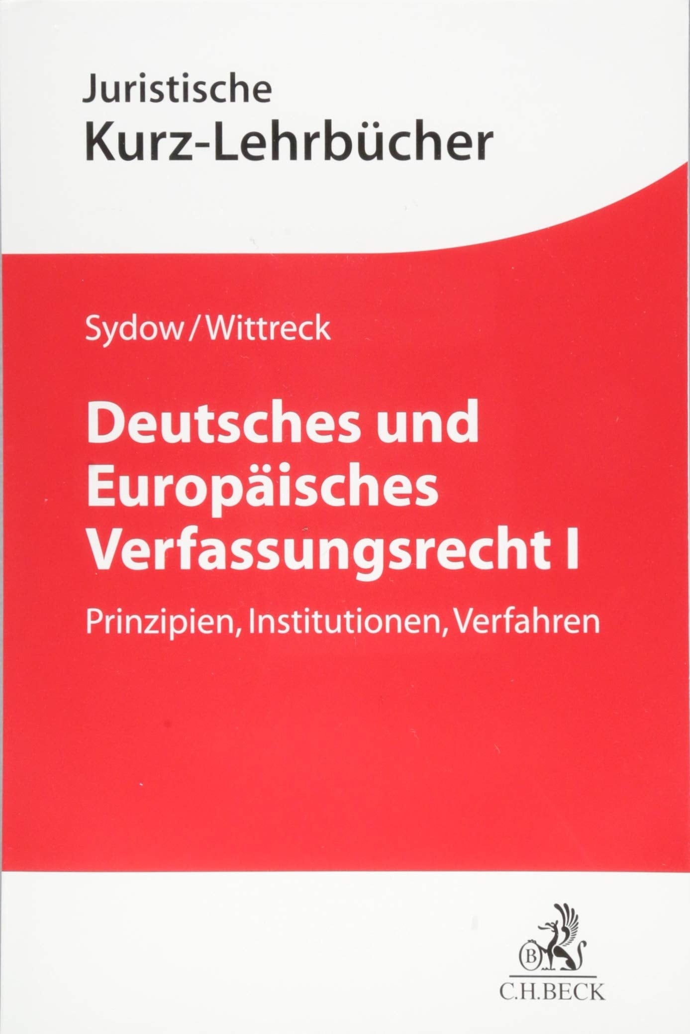 Deutsches und Europäisches Verfassungsrecht I Law