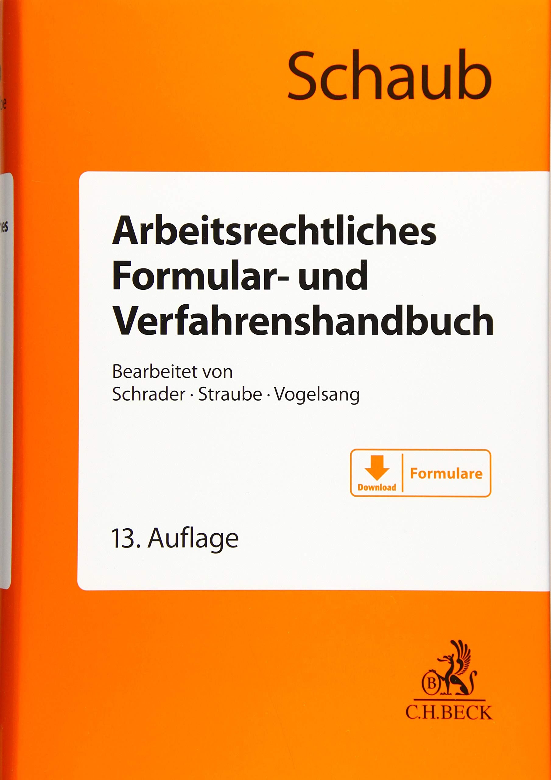 Arbeitsrechtliches Formular- und Verfahrenshandbuch Law