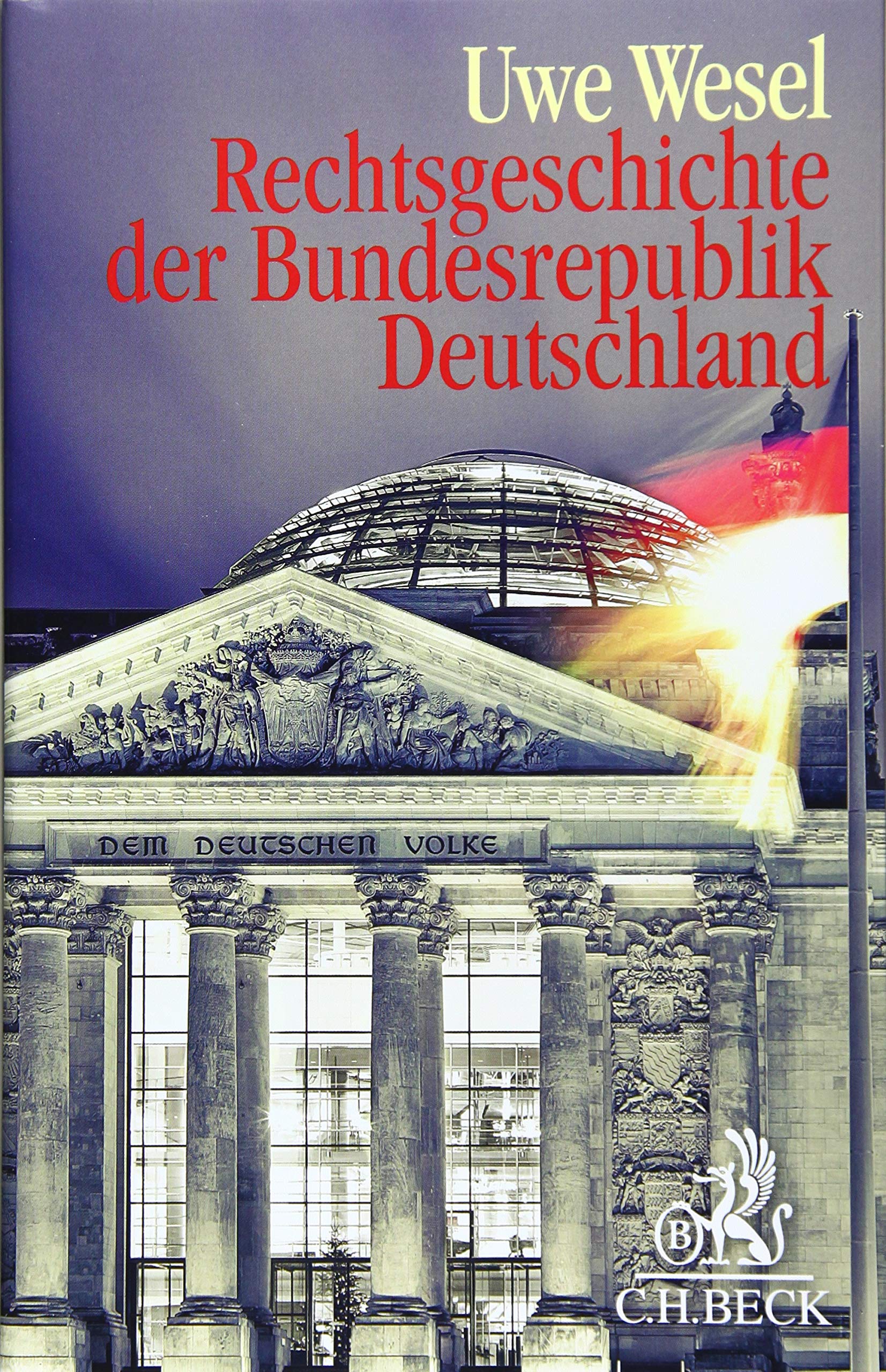 Rechtsgeschichte der Bundesrepublik Deutschland Law