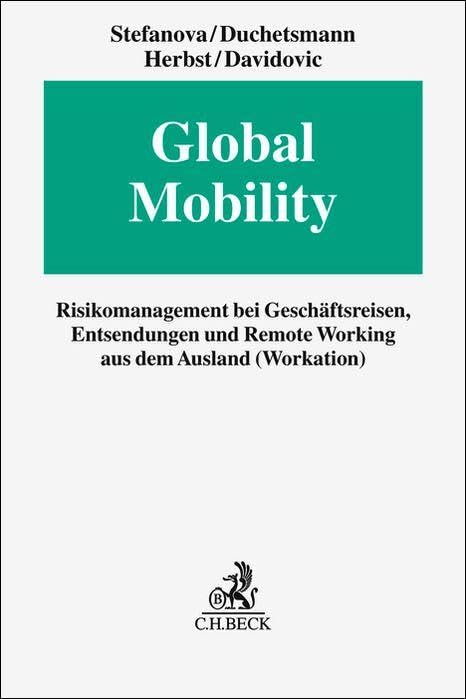 Global Mobility: Risikomanagement bei Geschäftsreisen und Entsendungen Law