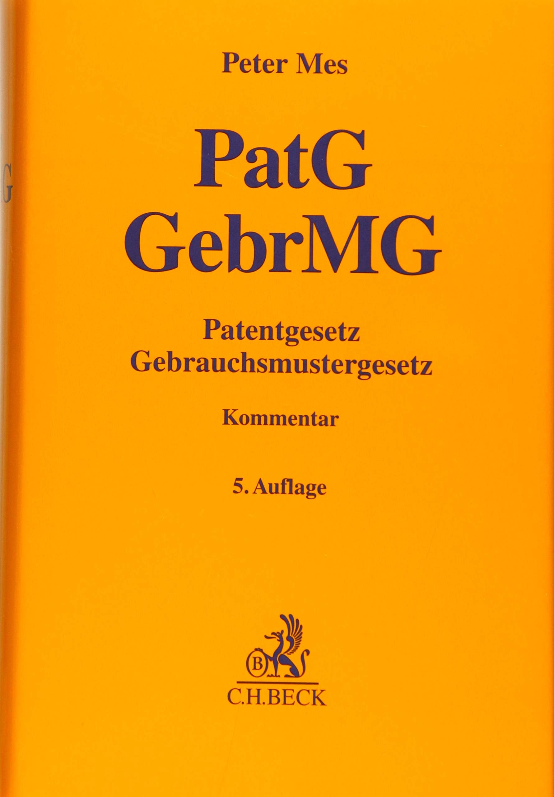 Patentgesetz, Gebrauchsmustergesetz (Gelbe Erläuterungsbücher) Law