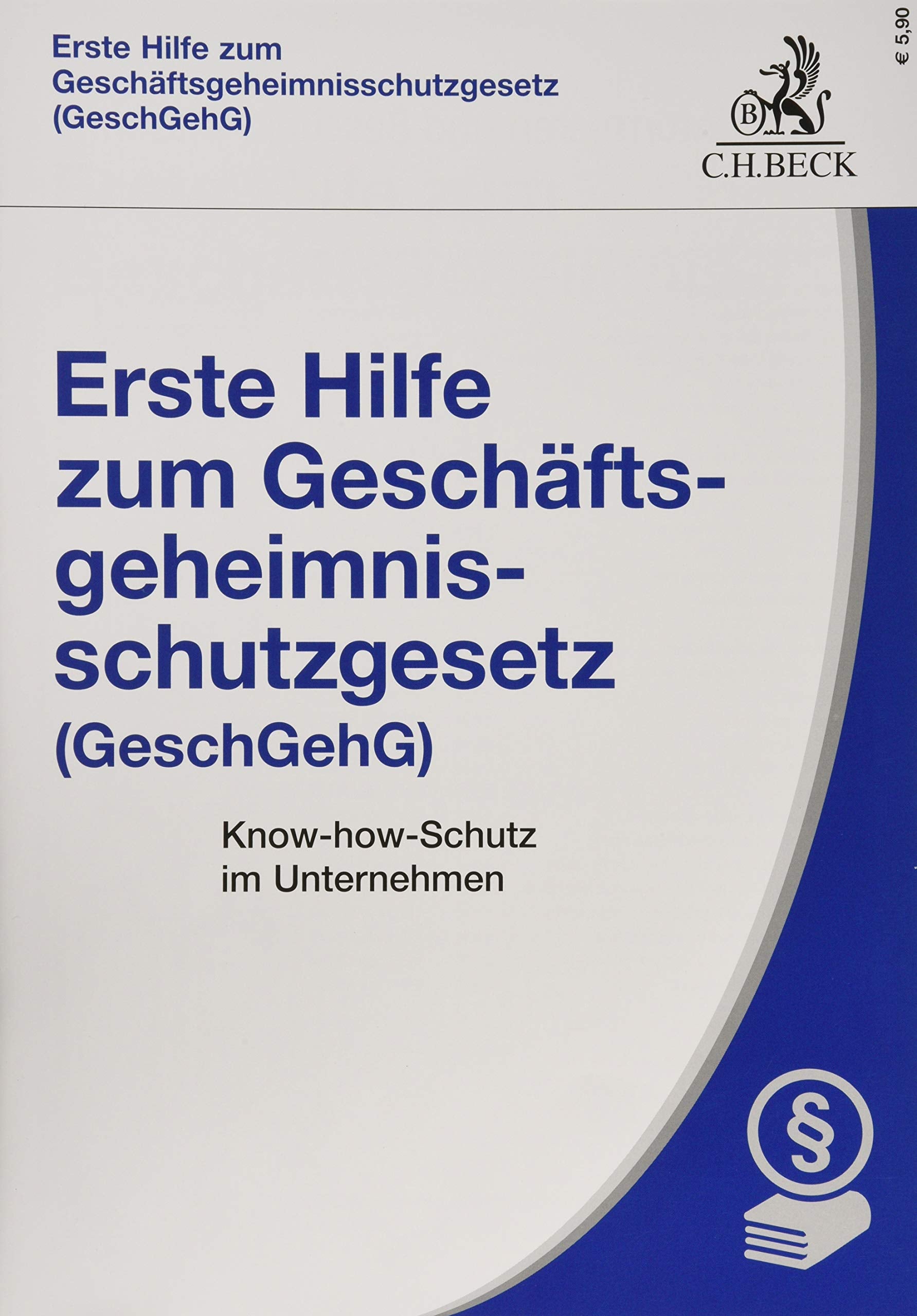 Erste Hilfe zum Geschäftsgeheimnisschutzgesetz (GeschGehG) Law