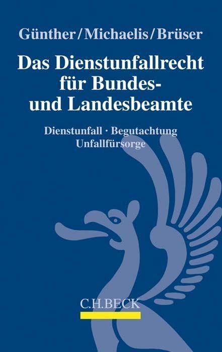 Das Dienstunfallrecht für Bundes- und Landesbeamte Law