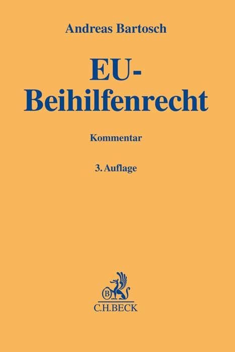 EU-Beihilfenrecht: Art. 106-109 AEUV, Art. 93 AEUV, De-minimis-Verordnung, DAWI-Paket, Allgemeine Gruppenfreistellungsverordnung sowie Verfahrensverordnung (Gelbe Erläuterungsbücher) Law
