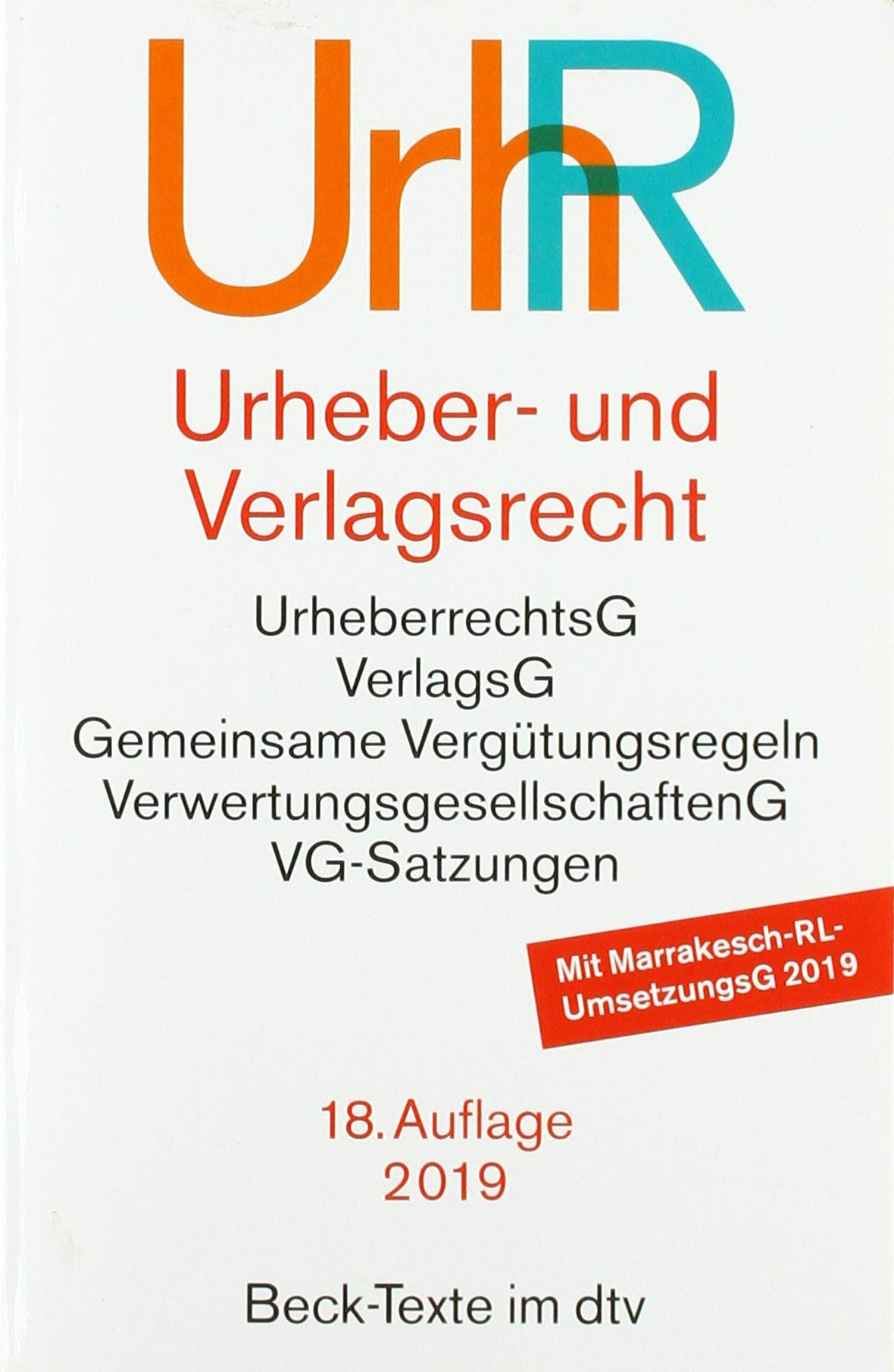 Urheber- und Verlagsrecht: Urheberrechtsgesetz, Verlagsgesetz, Recht der urheberrechtlichen Verwertungsgesellschaften, Internationales Urheberrecht Law