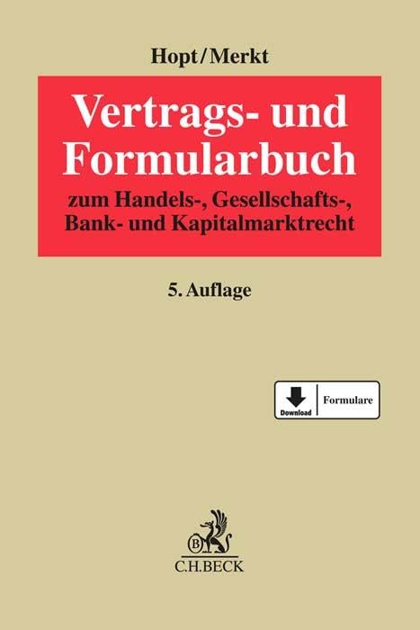 Vertrags- und Formularbuch: zum Handels-, Gesellschafts-, Bank- und Kapitalmarktrecht Law