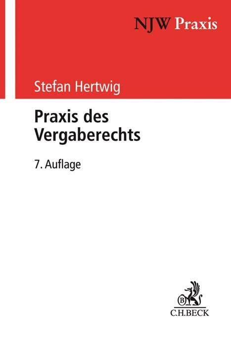 NJW-Praxis / Praxis des Vergaberechts: Systematik, Verfahren, Rechtsschutz Law