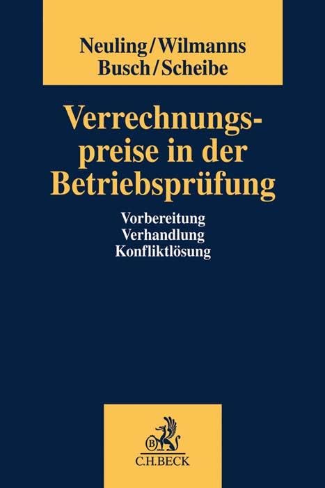Verrechnungspreise in der Betriebsprüfung: Vorbereitung, Verhandlung, Konfliktlösung book
