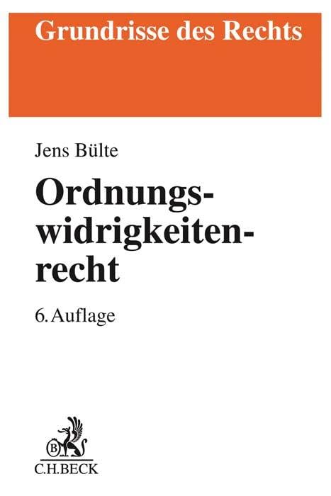 Ordnungswidrigkeitenrecht (Grundrisse des Rechts) Law