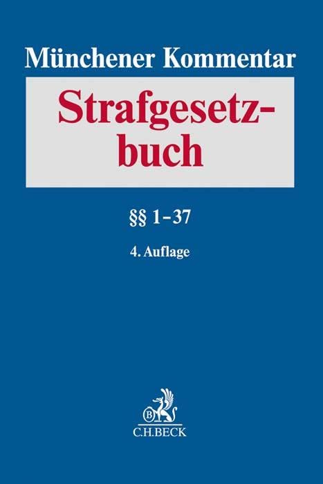Münchener Kommentar zum Strafgesetzbuch Bd. 1: §§ 1-37 Law
