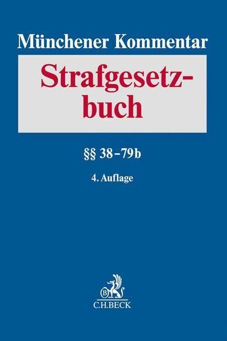 Münchener Kommentar zum Strafgesetzbuch Bd. 2: §§ 38-79b Law