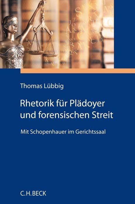Rhetorik für Plädoyer und forensischen Streit Law
