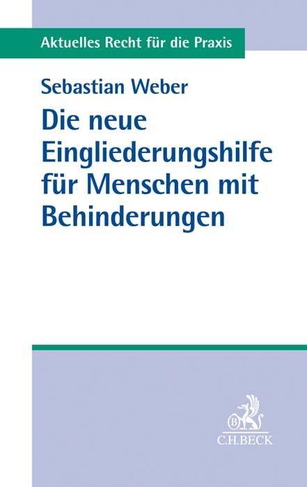 Die neue Eingliederungshilfe für Menschen mit Behinderungen Law