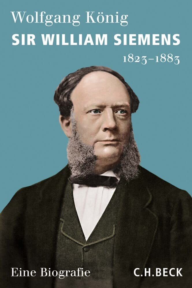 Sir William Siemens: 1823-1883 Politics & Society