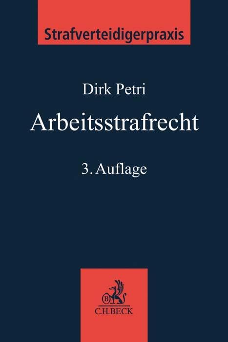Arbeitsstrafrecht (Strafverteidigerpraxis: StVP, Band 10) Law