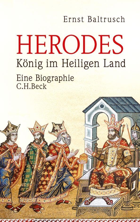 Herodes: König im Heiligen Land. Eine Biographie Politics & Society