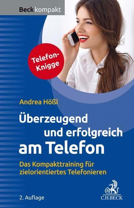 Überzeugend und erfolgreich am Telefon Business, Finance & Career