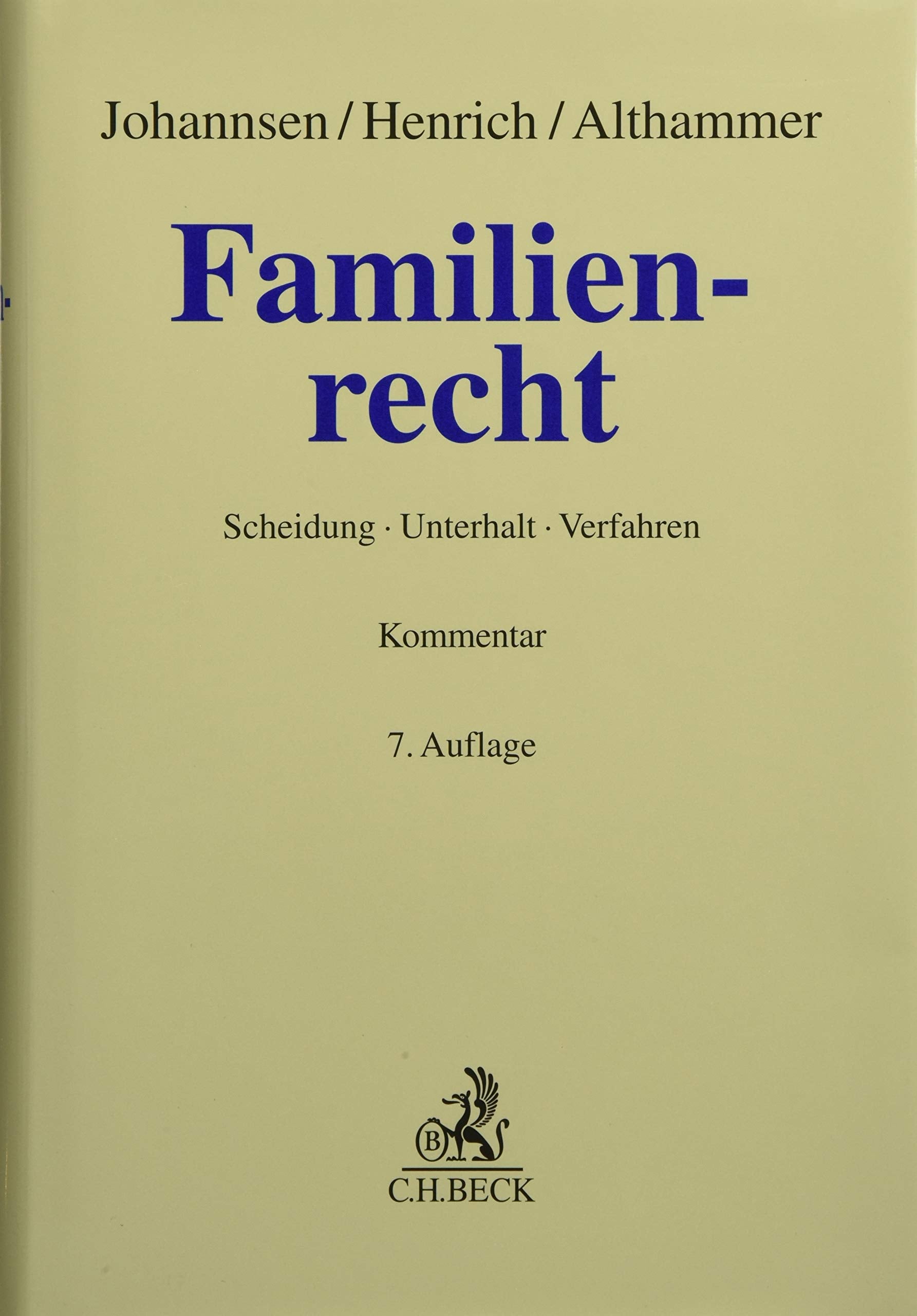 Familienrecht: Scheidung, Unterhalt, Verfahren (Grauer Kommentar) Law