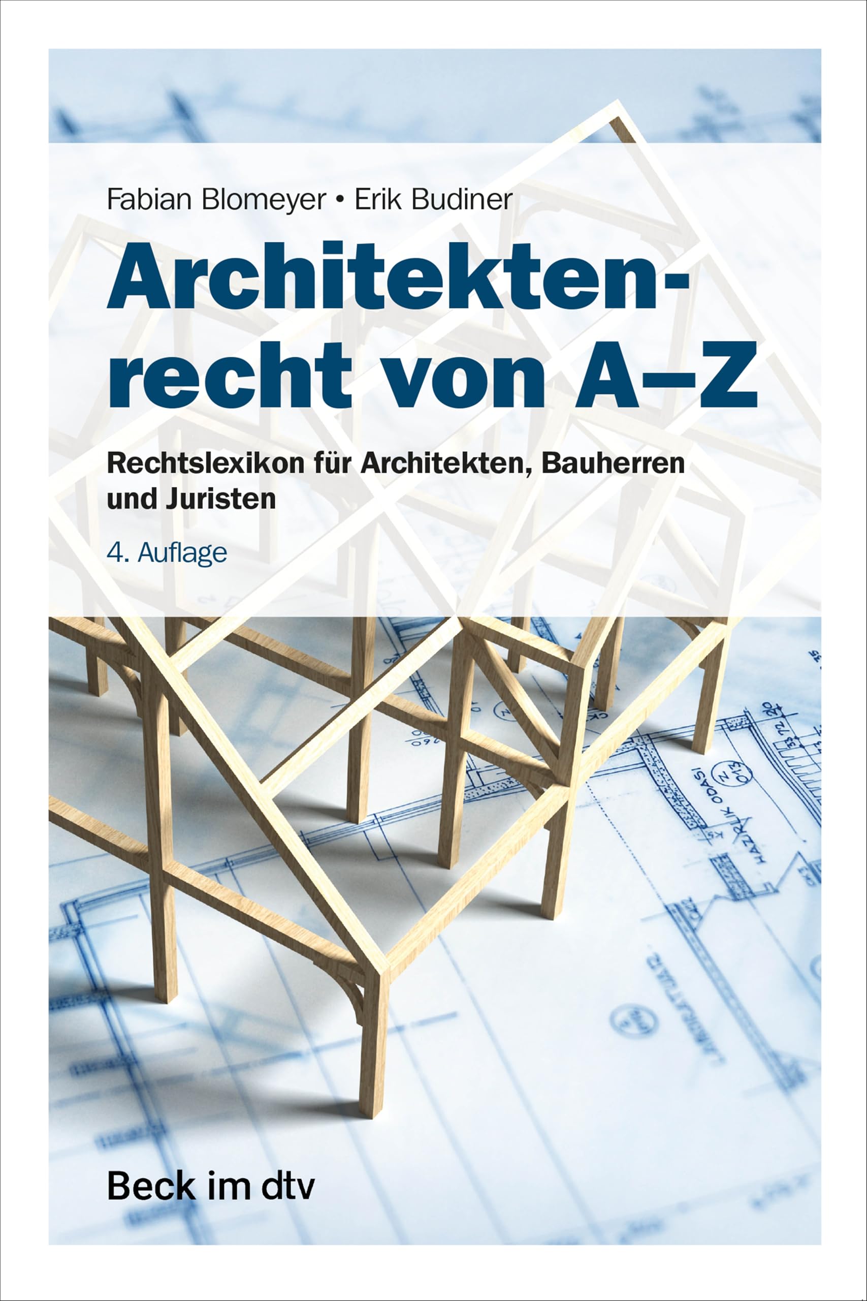 Architektenrecht von A-Z: Rechtslexikon für Architekten, Bauherren und Juristen (Beck-Rechtsberater im dtv) Law