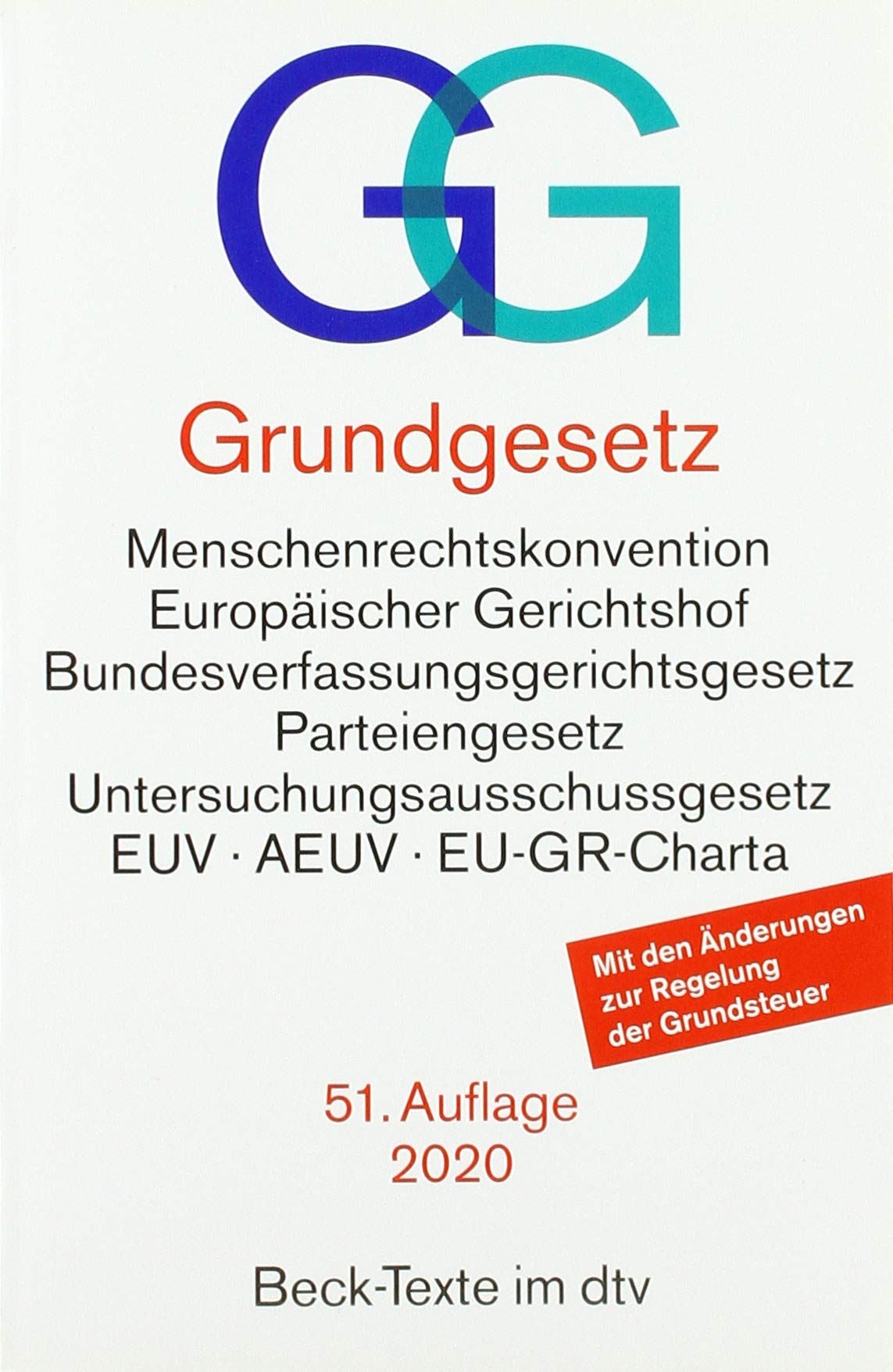 Grundgesetz: mit Menschenrechtskonvention, Verfahrensordnung des Europäischen Gerichtshofs für Menschenrechte, Bundesverfassungsgerichtsgesetz, ... - Rechtsstand: voraussichtlich 1. März 2020 Law
