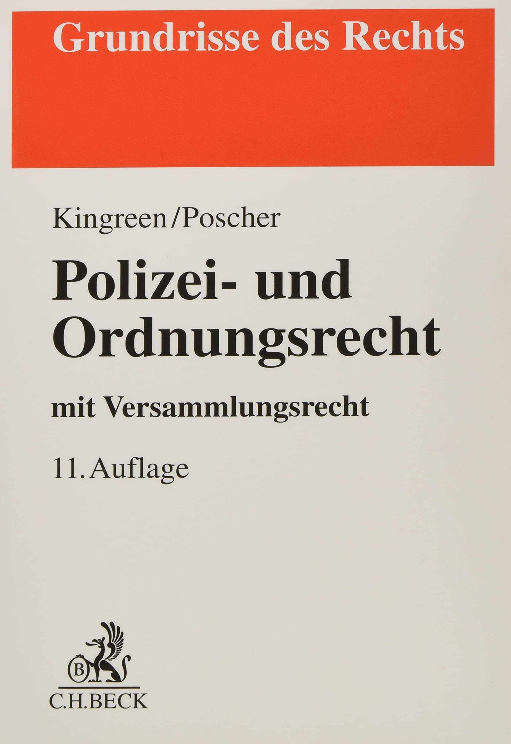 Polizei- und Ordnungsrecht: mit Versammlungsrecht (Grundrisse des Rechts) Law