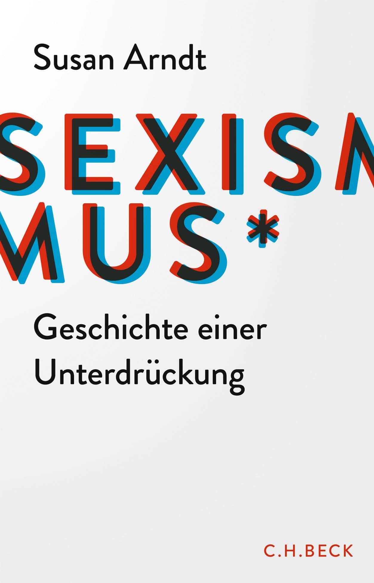 Sexismus: Geschichte einer Unterdrückung Books