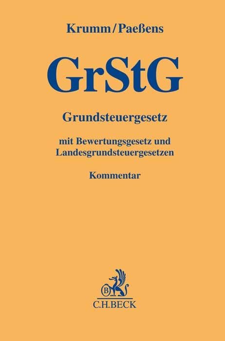 Grundsteuergesetz: mit Bewertungsgesetz (Auszug) und Landesgrundsteuergesetzen (Gelbe Erläuterungsbücher) Law