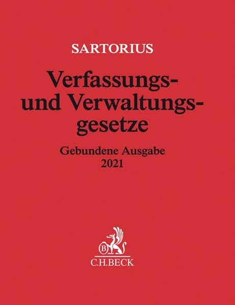 Verfassungs- und Verwaltungsgesetze: Gebundene Ausgabe 2021: Gebundene Ausgabe 2021 - Rechtsstand: 2. Februar 2021 (Beck'sche Textausgaben) Law