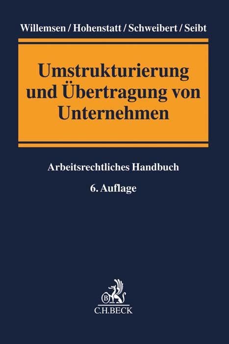 Umstrukturierung und Übertragung von Unternehmen: Arbeitsrechtliches Handbuch Law
