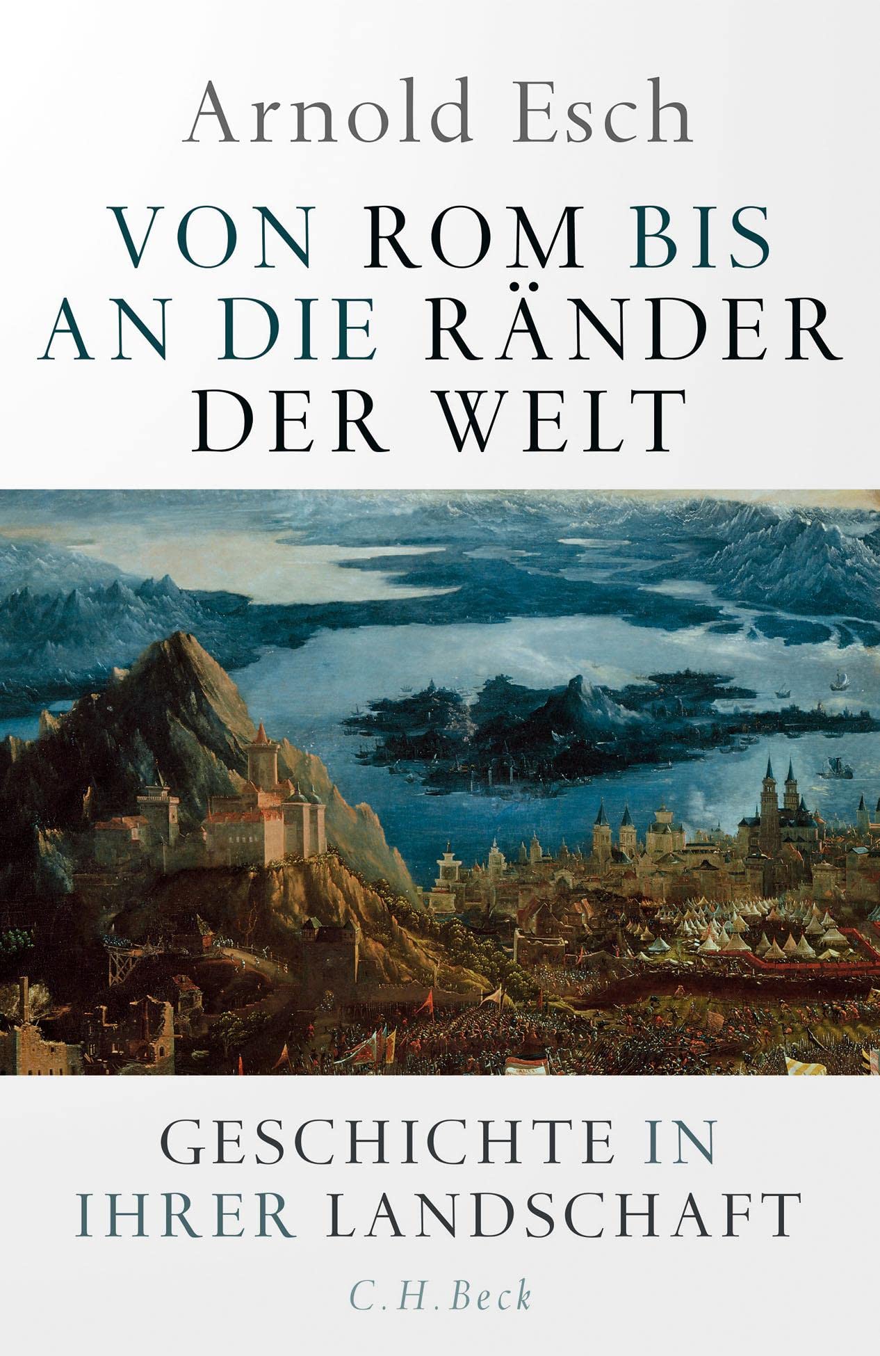 Von Rom bis an die Ränder der Welt Politics & History