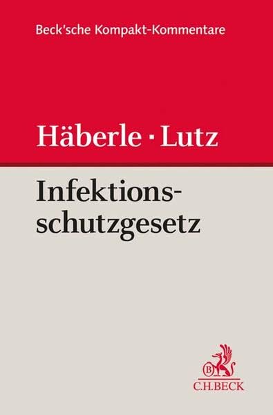 Gesetz zur Verhütung und Bekämpfung von Infektionskrankheiten beim Menschen (Infektionsschutzgesetz - IfSG) Law