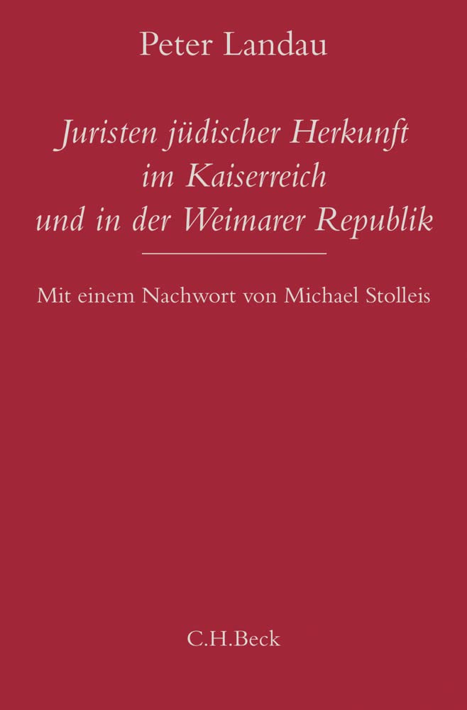 Juristen jüdischer Herkunft im Kaiserreich und in der Weimarer Republik Law