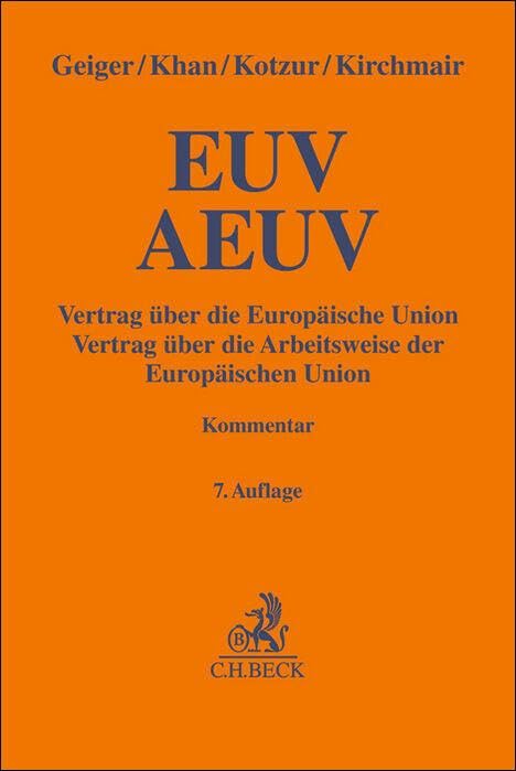 EUV / AEUV: Vertrag über die Europäische Union / Vertrag über die Arbeitsweise der Europäischen Union (Gelbe Erläuterungsbücher) Law