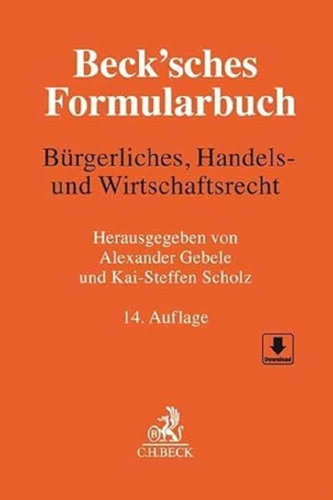 Beck'sches Formularbuch Bürgerliches, Handels- und Wirtschaftsrecht Law
