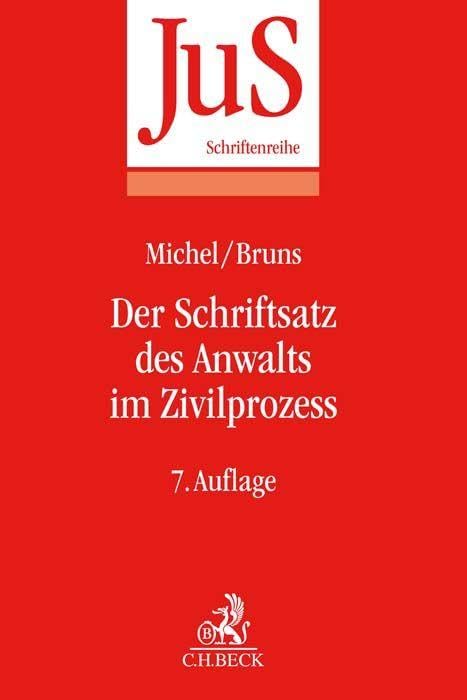 Der Schriftsatz des Anwalts im Zivilprozess (JuS-Schriftenreihe) Law