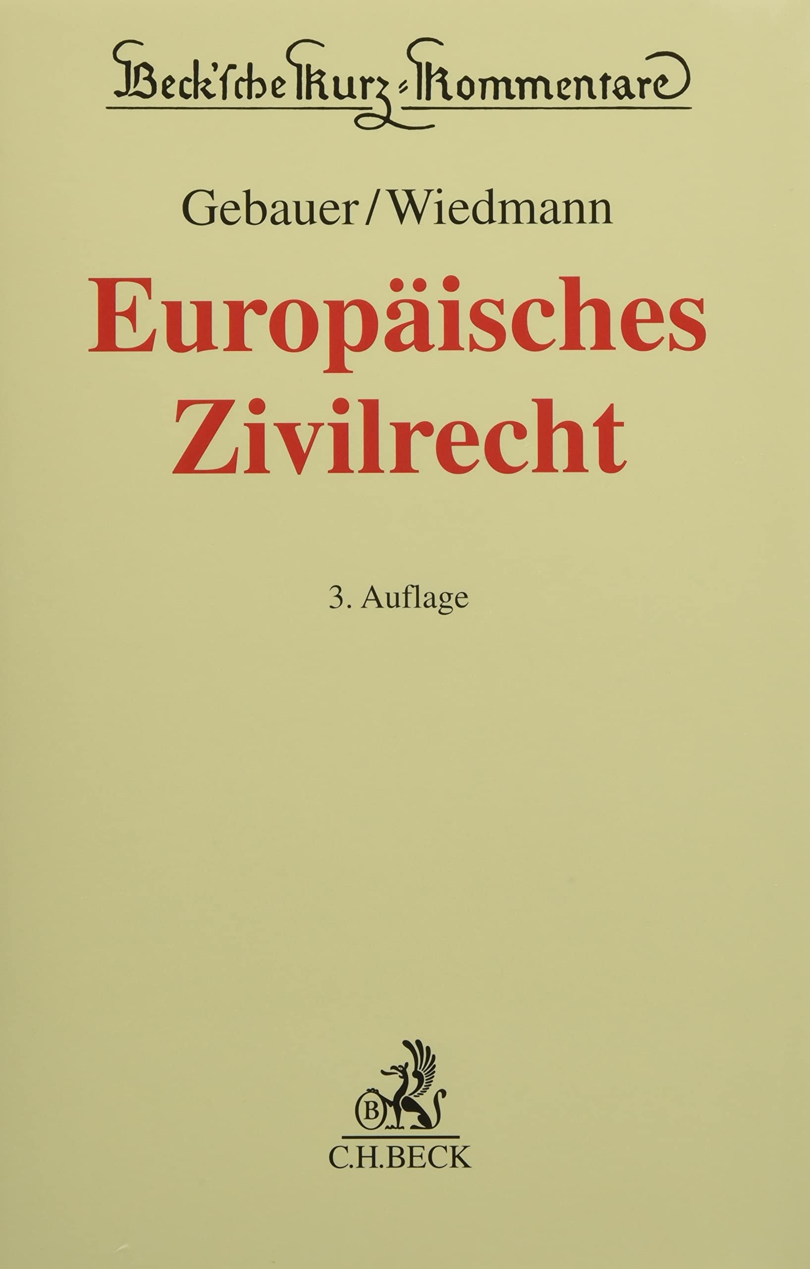 Europäisches Zivilrecht (Beck'sche Kurz-Kommentare) Law