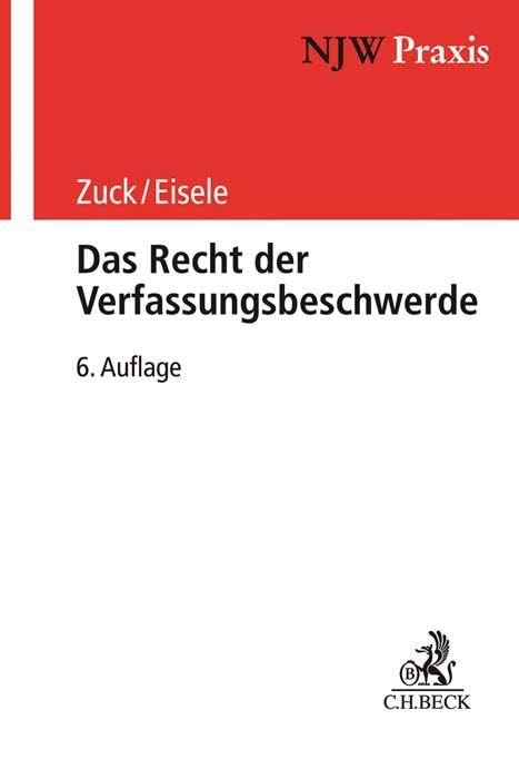 Das Recht der Verfassungsbeschwerde (NJW-Praxis) Law