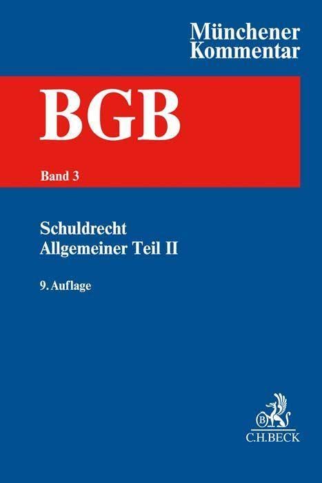 Münchener Kommentar zum Bürgerlichen Gesetzbuch Bd. 3: Schuldrecht - Allgemeiner Teil II Law