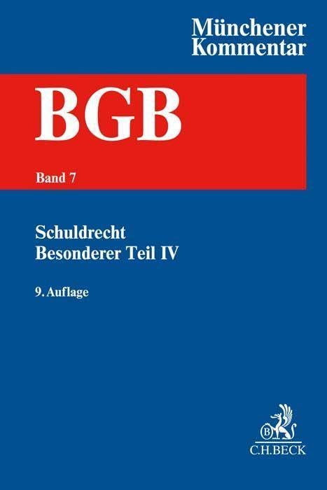 Münchener Kommentar zum Bürgerlichen Gesetzbuch  Bd. 7: Schuldrecht -Besonderer Teil IV §§ 705-853, Partnerschaftsgesellschaftsgesetz, Produkthaftungsgesetz Law
