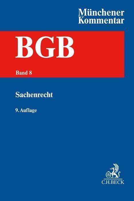 Münchener Kommentar zum Bürgerlichen Gesetzbuch Bd. 8: Sachenrecht §§ 854-1296, WEG, ErbbauRG Law