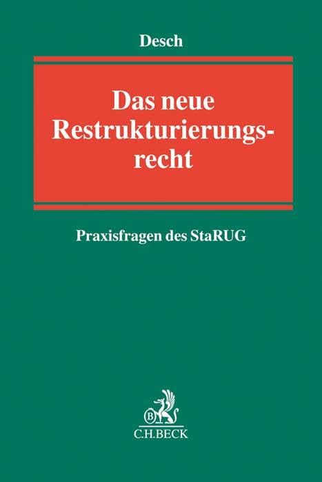 Das neue Restrukturierungsrecht - Praxisfragen des StaRUG Law